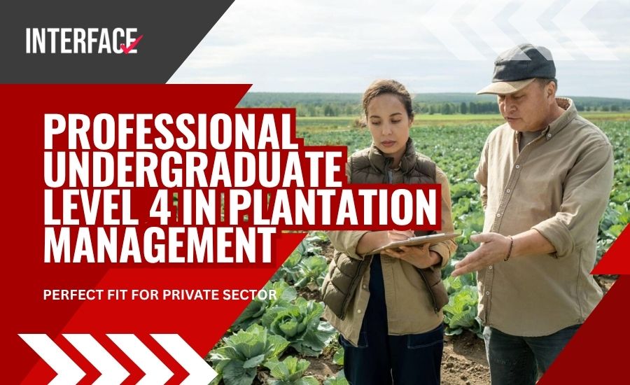 Professional Undergraduate Level 4 in Plantation Management Professional Undergraduate Level 4 in Plantation Management